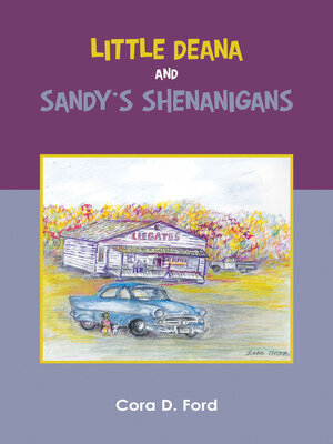 cover image of Little Deana and Sandy's Shenanigans